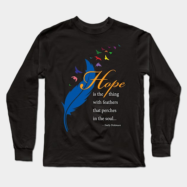 Hope quote, white type Long Sleeve T-Shirt by Just Winging It Designs